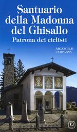 Santuario della Madonna del Ghisallo. Patrona dei ciclisti