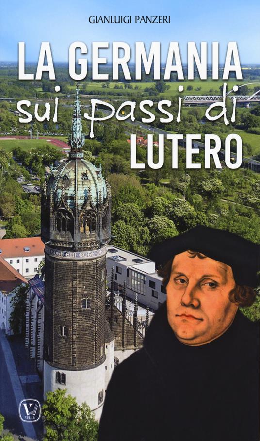 La Germania sui passi di Lutero - Gianluigi Panzeri - copertina