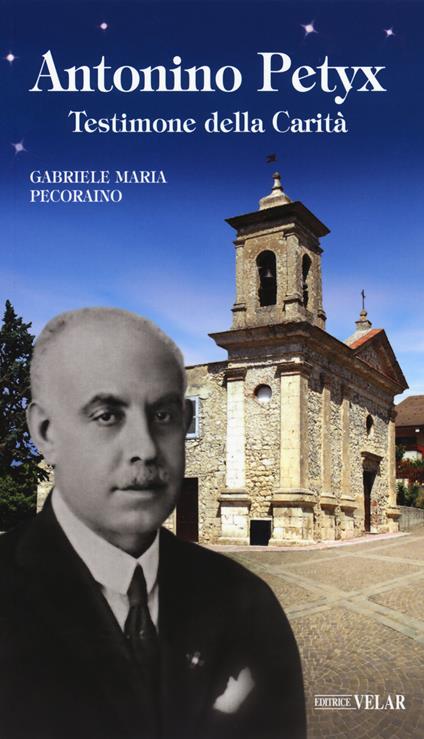 Antonino Petyx. Testimone della Carità - Gabriele Maria Pecoraino - copertina