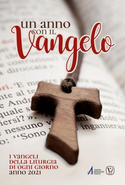 Un anno con il Vangelo. I Vangeli della liturgia di ogni giorno. Anno 2021 - Feliciano Innocente - copertina