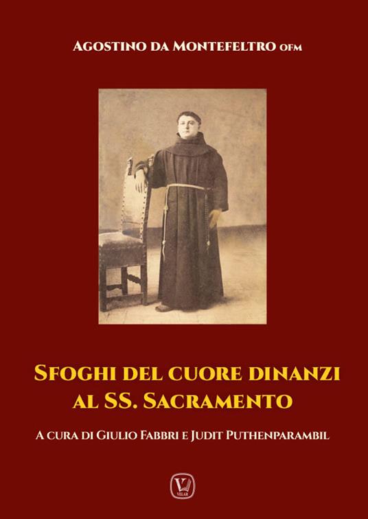 Sfoghi del cuore dinanzi al SS. Sacramento - Agostino da Montefeltro - copertina