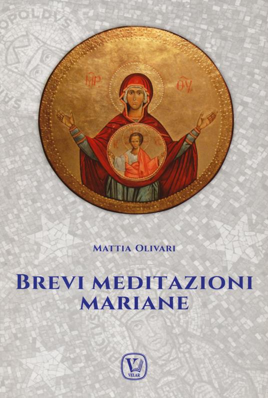 Brevi meditazioni mariane - Mattia Olivari - copertina