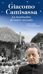 Giacomo Camisassa. La beatitudine di essere secondo