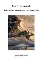 Þórr e la riconquista del martello. Traduzione e analisi filologica di due brani dell'Edda Poetica