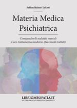 Materia medica psichiatrica. Compendio di malattie mentali e loro trattamento moderno (66 rimedi trattati)