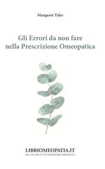 Gli errori da non fare nella prescrizione omeopatica