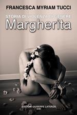 Storia di violenza di genere. Margherita