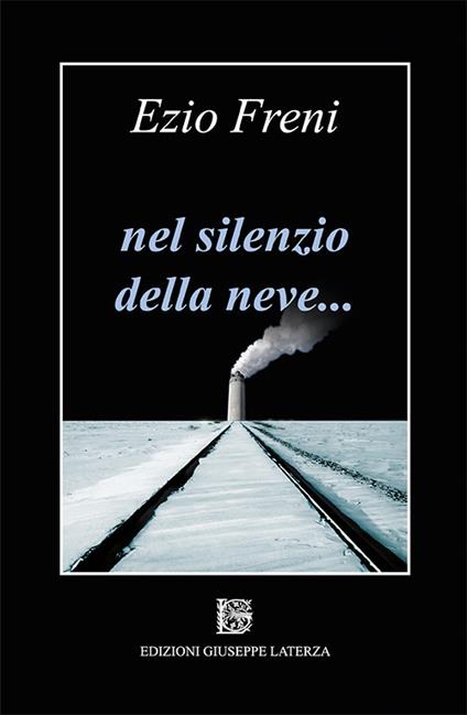 Nel silenzio della neve... - Ezio Freni - copertina