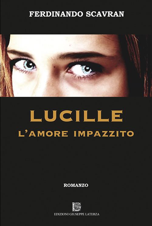 Lucille l'amore impazzito - Ferdinando Scavran - copertina