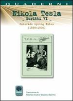 Scritti VI. Vol. 6: Colorado Springs Notes (1899-1900).