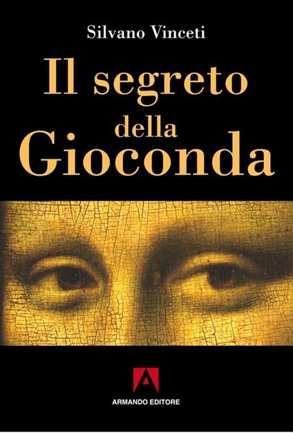 Il segreto della Gioconda - Silvano Vinceti - ebook