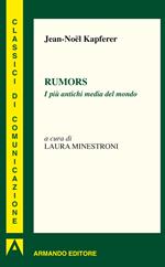 Rumors. I più antichi media del mondo