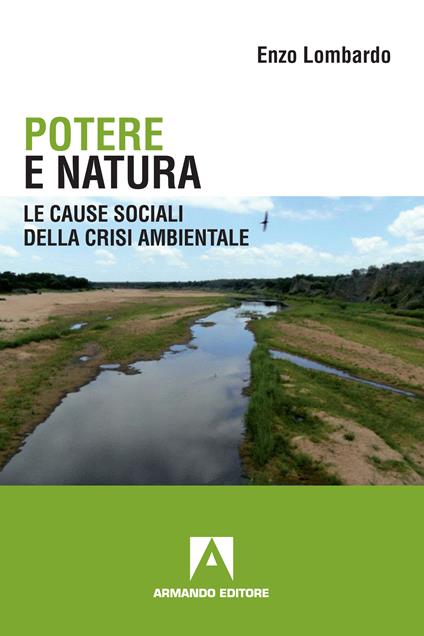 Potere e natura. Le cause sociali della crisi ambientale - Enzo Lombardo - ebook