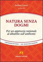 Natura senza dogmi. Per un approccio razionale al dibattito sull'ambiente