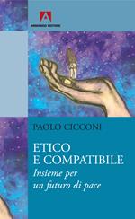 Etico e compatibile. Insieme per un futuro di pace