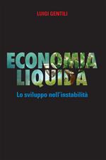 Economia liquida. Lo sviluppo dell'instabilità