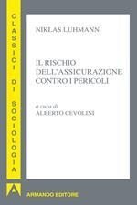 Il rischio dell'assicurazione contro i pericoli