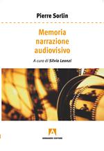 Memoria, narrazione, audiovisivo