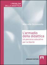 L'armadio della didattica. Un percorso educativo per la libertà