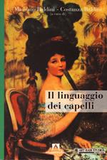 Il linguaggio dei capelli