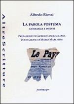 La parola postuma. Antologia e inediti