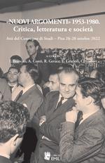 «Nuovi argomenti» 1953-1980. Critica, letteratura e società. Atti del Convegno di Studi (Pisa, 26-28 ottobre 2022)