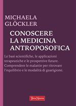 Conoscere la medicina antroposofica