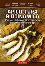 Apicoltura biodinamica. Per una pratica apistica rispettosa dell'ambiente e delle api