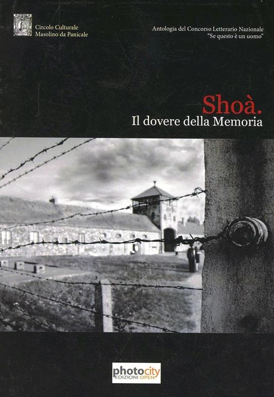 Shoà. Il dovere della memoria. Antologia del concorso letterario nazionale «Se questo è un uomo» - copertina