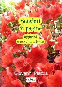 Sentieri di pagine. Appunti e note di lettura - Giovanni Pistoia - copertina