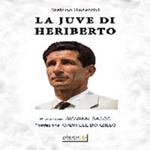 La Juve di Heriberto