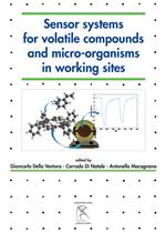 Sensor systems for volatile compounds and micro-organisms in working sites