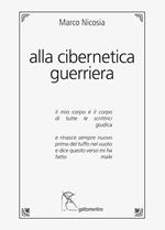 Alla cibernetica guerriera