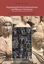 Aspettando la ricostituzione del Museo Torlonia. Quando abbiamo rischiato che i marmi finissero al J. Paul Getty Museum e come sono scivolati nel turbine delle mostre-evento internazionali