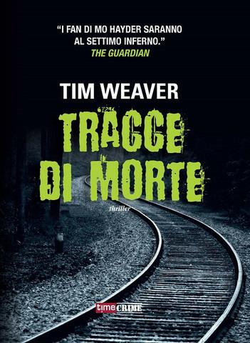 Tracce di morte - Tim Weaver - copertina