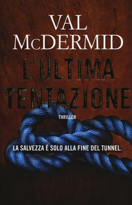 L'ultima tentazione - Val McDermid - 2