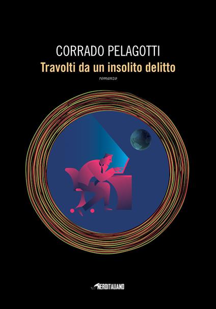 Travolti da un insolito delitto - Corrado Pelagotti - copertina