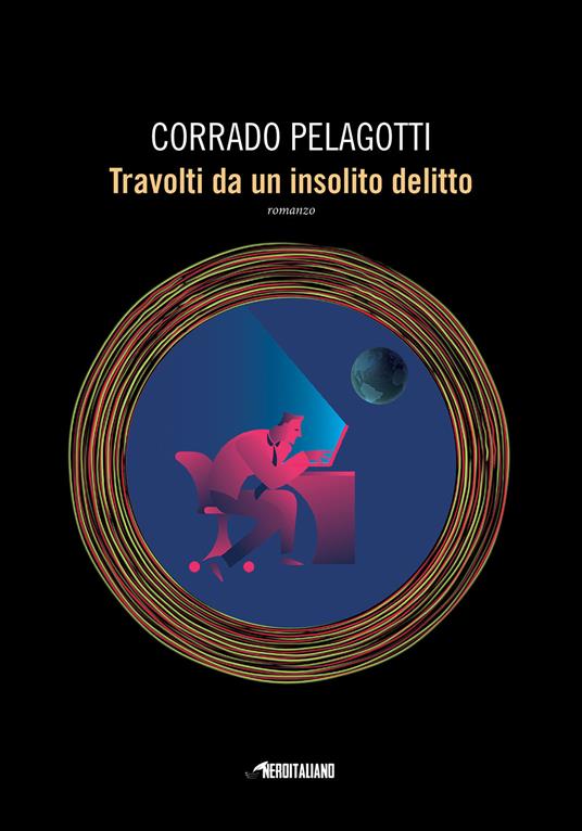 Travolti da un insolito delitto - Corrado Pelagotti - copertina