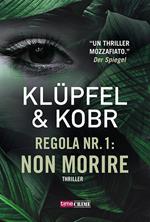 Regola nr. 1: non morire