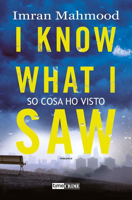 I know what I saw. So cosa ho visto - Imran Mahmood - copertina