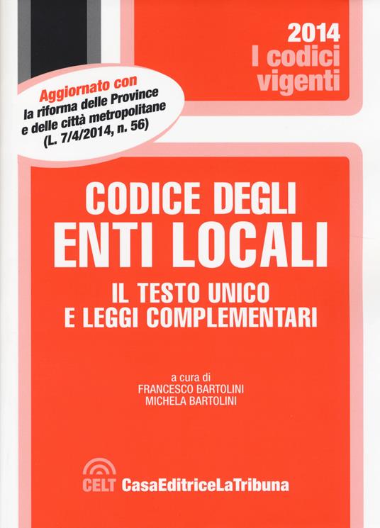 Codice degli enti locali. Il Testo Unico e leggi complementari - copertina