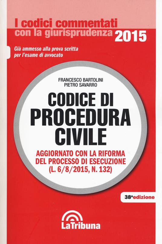 Codice di procedura civile - Francesco Bartolini,Pietro Savarro - copertina