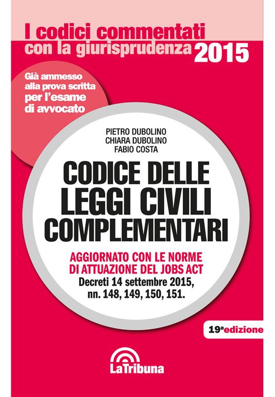 Codice delle leggi civili complementari - Pietro Dubolino,Chiara Dubolino,Fabio Costa - copertina