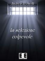 La selezione colpevole