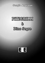 Pitigrilli è Dino Segre