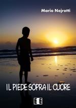 Il piede sopra il cuore