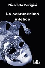 La centunesima infelice