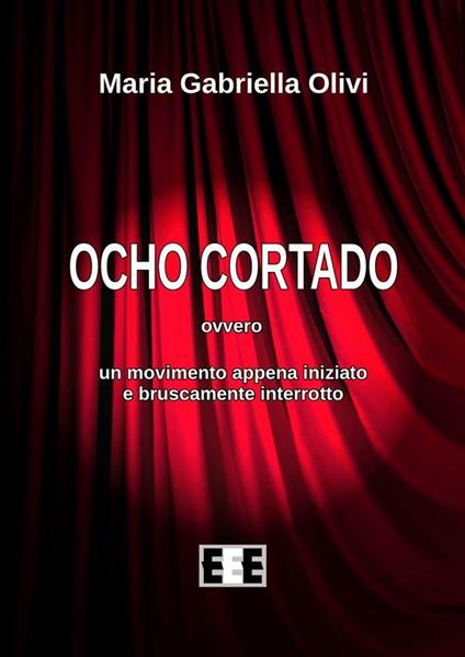 Ocho cortado - Maria Gabriella Olivi - ebook