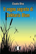 Il sogno segreto di Zekharia Blum