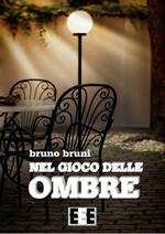 Nel gioco delle ombre